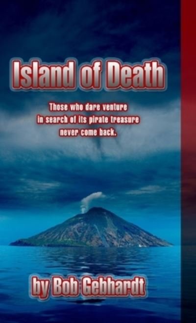 Cover for Bob Gebhardt · Island of Death (Book) (2010)