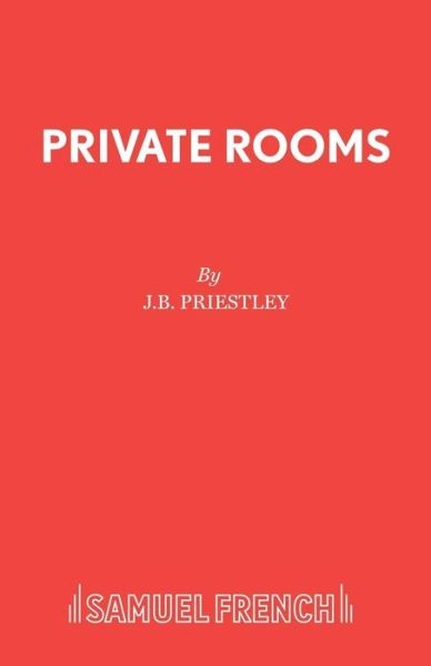 Cover for J B Priestley · Private Rooms (Paperback Book) (2019)