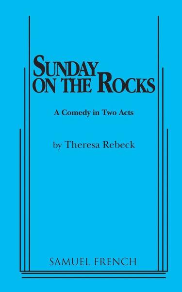 Cover for Rebeck, Theresa (Plywright USA) · Sunday on the Rocks (Paperback Book) (2015)