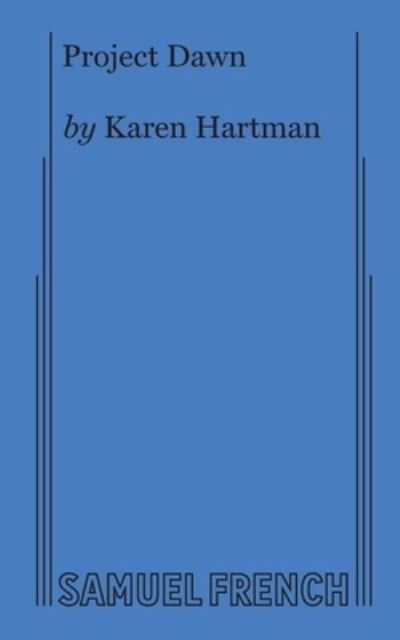 Cover for Karen Hartman · Project Dawn (Paperback Book) (2019)