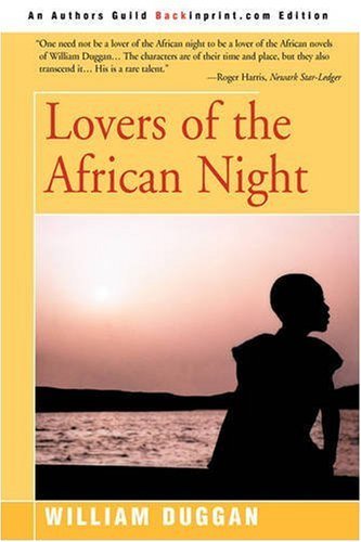 Lovers of the African Night - William Duggan - Libros - Backinprint.com - 9780595219537 - 1 de marzo de 2002