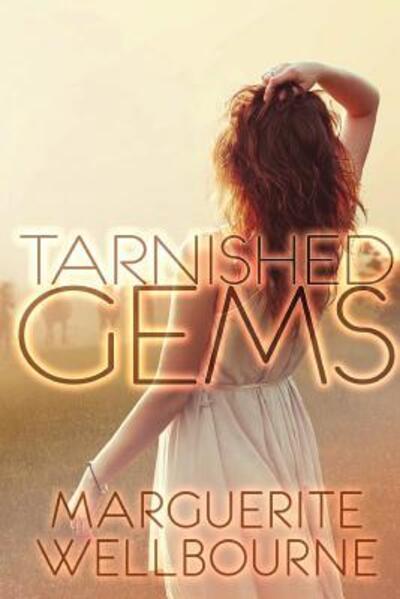 Cover for Marguerite Wellbourne · Tarnished Gems (Paperback Book) (2019)