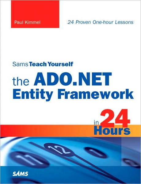 Cover for Paul Kimmel · Sams Teach Yourself the ADO.NET Entity Framework in 24 Hours (Paperback Book) (2020)