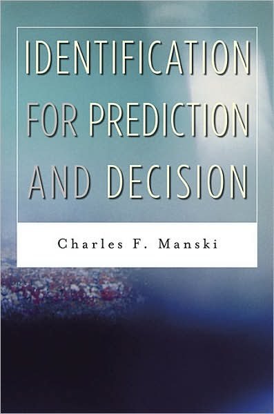 Cover for Charles F. Manski · Identification for Prediction and Decision (Gebundenes Buch) (2008)