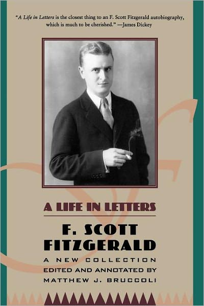 A Life in Letters - F. Scott Fitzgerald - Books - Simon & Schuster - 9780684801537 - May 3, 1995