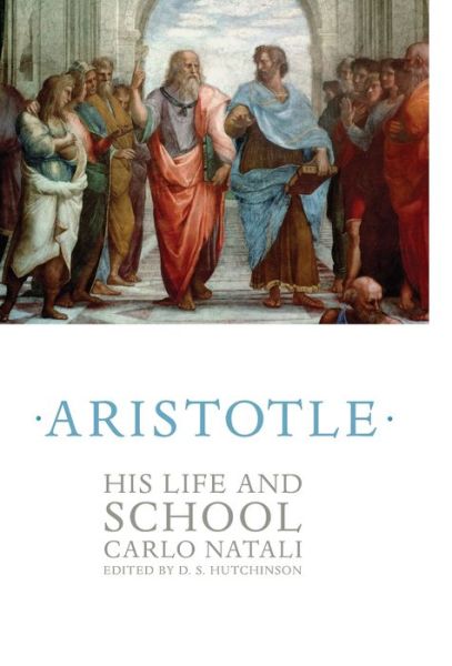 Cover for Carlo Natali · Aristotle: His Life and School (Hardcover Book) (2013)