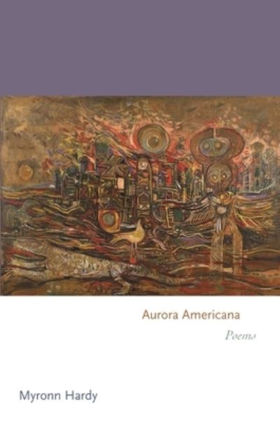 Cover for Myronn Hardy · Aurora Americana: Poems - Princeton Series of Contemporary Poets (Hardcover Book) (2023)