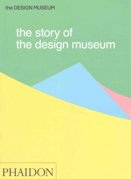 Cover for Tom Wilson · The Story of the Design Museum (Paperback Book) (2016)