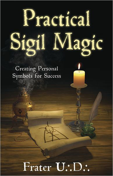 Cover for U.D. Frater · Practical Sigil Magic: Creating Personal Symbols for Success (Paperback Book) (2012)