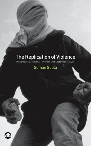 Cover for Suman Gupta · The Replication of Violence: Thoughts on International Terrorism After September 11th 2001 (Gebundenes Buch) (2002)
