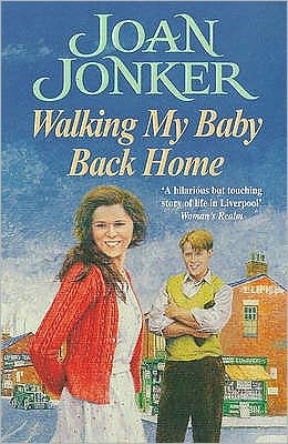 Cover for Joan Jonker · Walking My Baby Back Home: A moving, post-war saga of finding love after tragedy (Paperback Book) (1998)