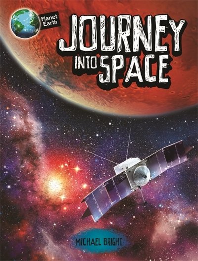 Cover for Michael Bright · Planet Earth: Journey into Space - Planet Earth (Pocketbok) (2018)
