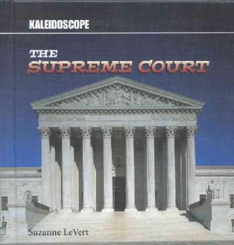 Cover for Suzanne Levert · Supreme Court (Kaleidoscope) (Hardcover Book) (2003)