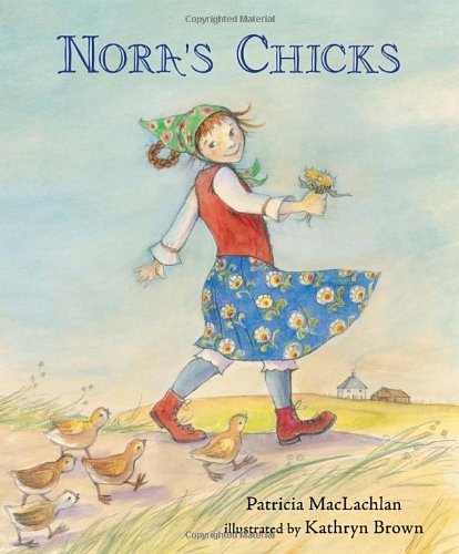 Cover for Patricia Maclachlan · Nora's Chicks (Innbunden bok) (2013)