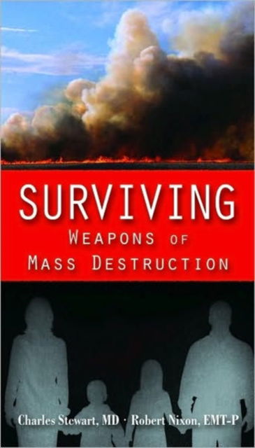 Surviving Weapons Of Mass Destruction - Charles Stewart - Libros - Jones and Bartlett Publishers, Inc - 9780763733537 - 15 de agosto de 2003