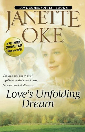 Cover for Janette Oke · Love's Unfolding Dream (Pocketbok) [Revised edition] (2004)