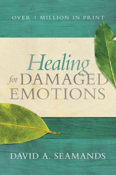 Cover for David A Seamands · Healing for Damaged Emotions (Pocketbok) (2015)