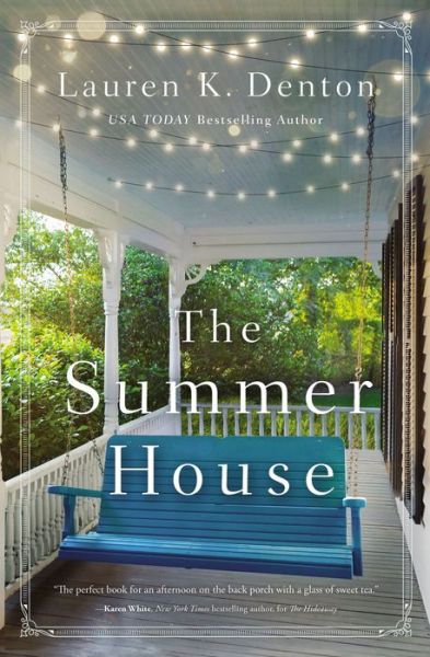 Cover for Lauren K. Denton · The Summer House (Hardcover Book) (2020)