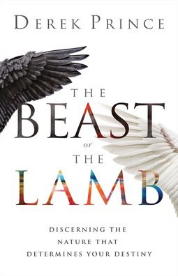 Cover for Derek Prince · The Beast or the Lamb (Paperback Book) (2022)