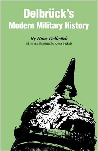 Cover for Hans Delbruck · Delbruck's Modern Military History (Taschenbuch) (2005)