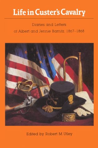 Cover for Albert Barnitz · Life in Custer's Cavalry: Diaries and Letters of Albert and Jennie Barnitz, 1867-1868 (Paperback Book) [Reprint edition] (1987)
