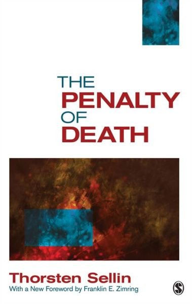 The Penalty of Death (Sage Library of Social Research) - Thorsten Sellin - Kirjat - SAGE Publications, Inc - 9780803914537 - lauantai 1. maaliskuuta 1980