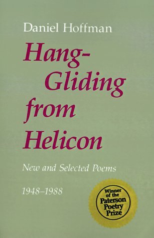 Cover for Daniel Hoffman · Hang-Gliding from Helicon: New and Selected Poems (Taschenbuch) [First edition] (1988)