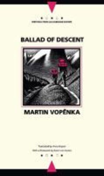 Cover for Martin Vopenka · Ballad of Descent - Writings from an Unbound Europe (Paperback Book) (1995)