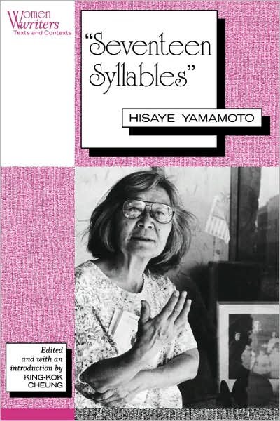 'Seventeen Syllables': Hisaye Yamamoto - Women Writers: Texts and Contexts - Hisaye Yamamoto - Books - Rutgers University Press - 9780813520537 - March 1, 1994