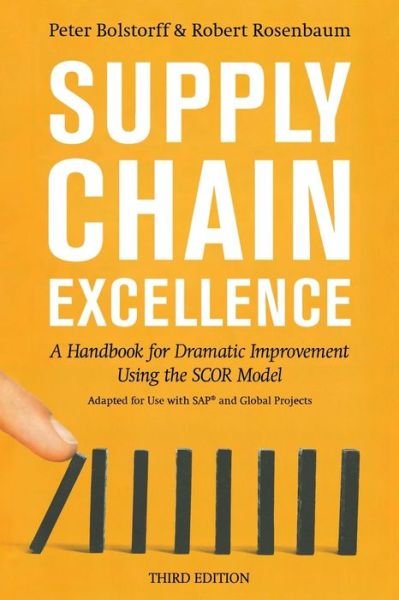 Cover for Peter Bolstorff · Supply Chain Excellence A Handbook for Dramatic Improvement Using the SCOR Model (Buch) (2011)