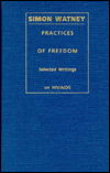 Cover for Simon Watney · Practices of Freedom: Selected Writings on Hiv / Aids (Series Q) (Hardcover Book) (1994)