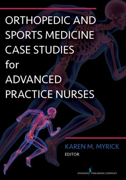 Cover for Orthopedic and Sports Medicine Case Studies for Advanced Practice Nurses (Paperback Book) (2016)