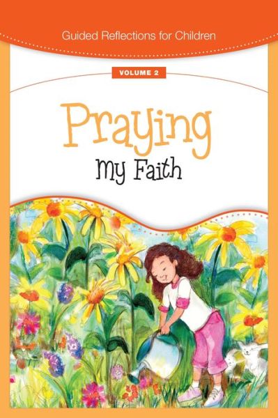 Cover for Loyola Press · Praying My Faith (Paperback Book) (2008)