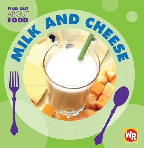 Cover for Tea Benduhn · Milk and Cheese (Find out About Food) (Hardcover bog) (2007)