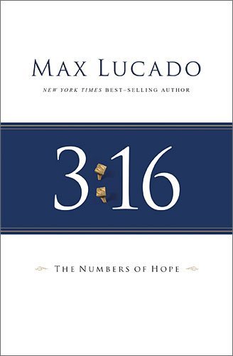 3:16: the Numbers of Hope - Max Lucado - Kirjat - Thomas Nelson Publishers - 9780849947537 - tiistai 16. elokuuta 2022