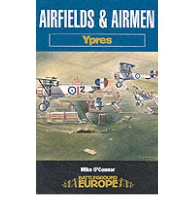 Cover for Mike O'Connor · Airfields and Airmen: Ypres (Paperback Book) (2001)