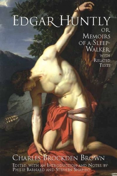 Cover for Charles Brockden Brown · Edgar Huntly; or, Memoirs of a Sleep-Walker: With Related Texts - Hackett Classics (Paperback Bog) (2006)