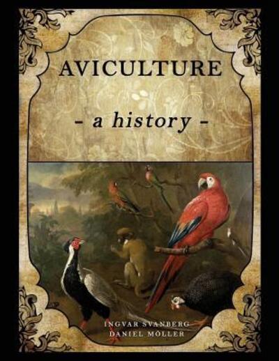 Cover for Ingvar Svanberg · Aviculture: a history (Paperback Book) (2018)