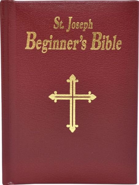 Saint Joseph Beginner's Bible - Lawrence Lovasik - Kirjat - Catholic Book Publishing Corp - 9780899421537 - 1996