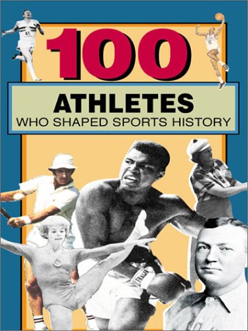 Cover for Russel Roberts · 100 Athletes Who Shaped Sports History (Paperback Book) (2003)