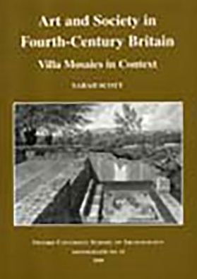Cover for Sarah Scott · Art and Society in Fourth-Centry Britain: Villa Mosaics in Context (Paperback Book) (2000)