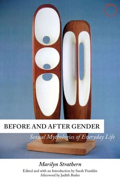 Cover for Marilyn Strathern · Before and After Gender – Sexual Mythologies of Everyday Life (Paperback Book) (2016)