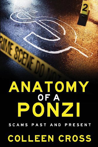 Cover for Colleen Cross · Anatomy of a Ponzi: Scams Past and Present (Paperback Book) (2014)