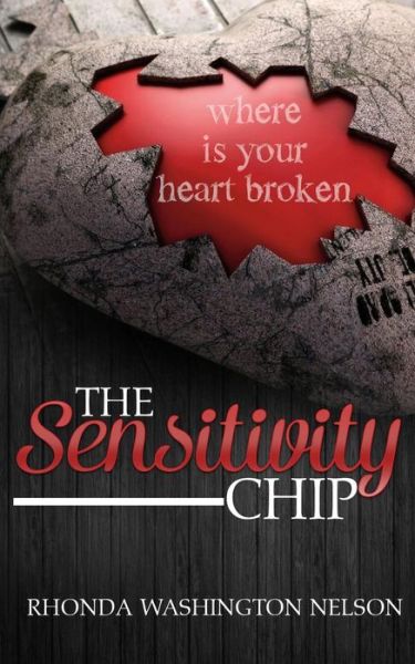 Cover for Rhonda Washington Nelson · The Sensitivity Chip (Paperback Book) (2015)