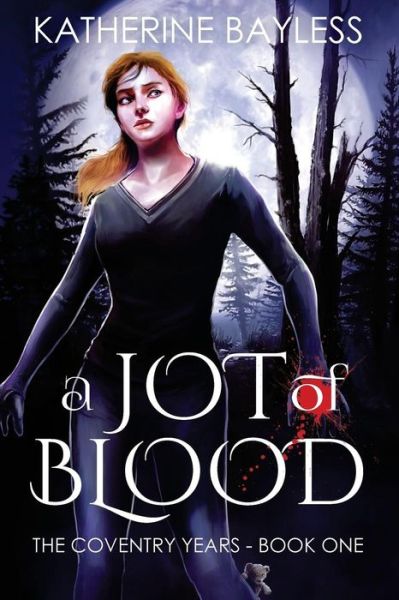 Cover for Katherine Bayless · A Jot of Blood (Paperback Book) (2017)