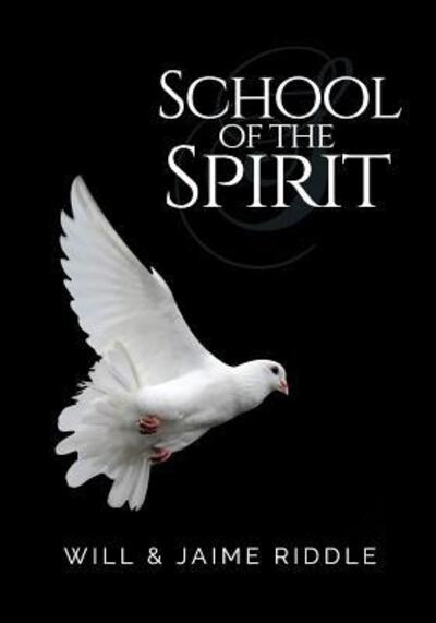 Cover for Jaime Riddle · School of the Spirit (Paperback Book) (2018)