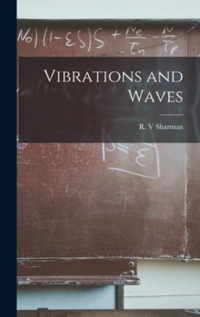 Cover for R V Sharman · Vibrations and Waves (Hardcover Book) (2021)