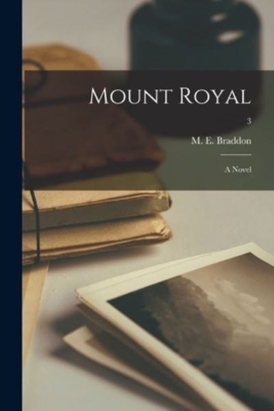 Cover for M E (Mary Elizabeth) 1835 Braddon · Mount Royal (Paperback Book) (2021)