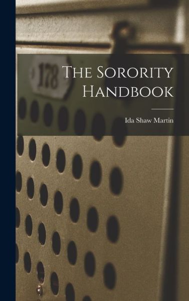 Cover for Ida Shaw Martin · Sorority Handbook (Book) (2022)