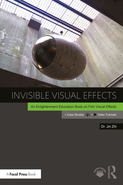 Cover for Jin Zhi · Invisible Visual Effects: An Enlightenment Education Book on Film Visual Effects (Paperback Book) (2025)